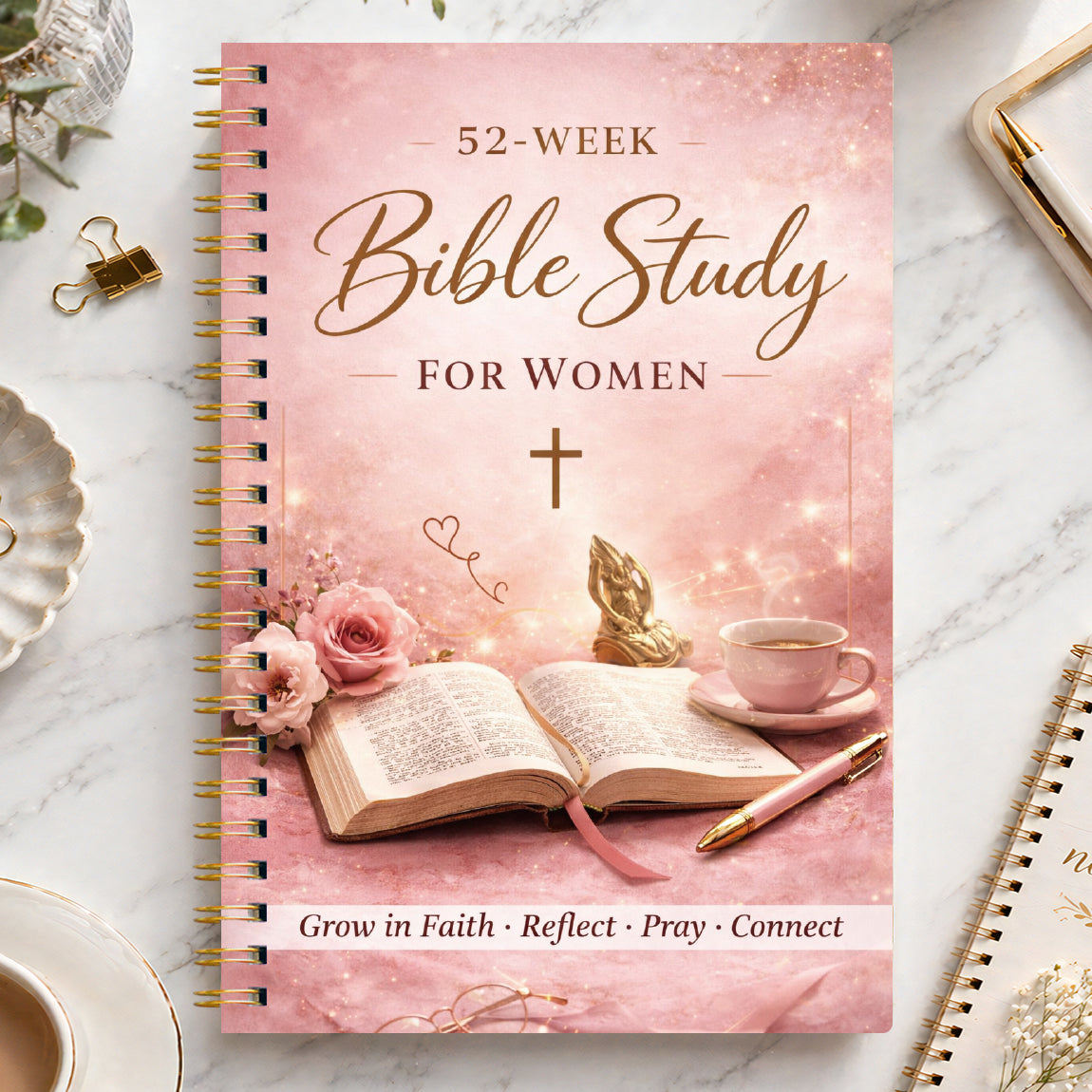 52-Week Bible Study Journal for Women — Grow in Faith, Reflect, Pray & Connect